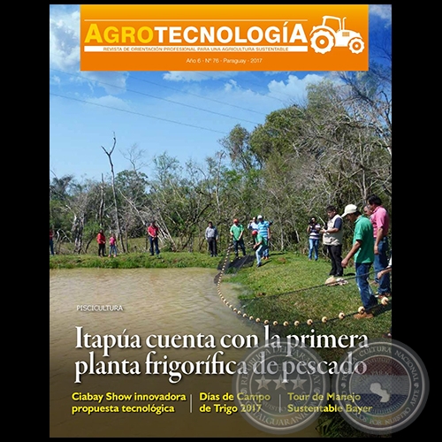 AGROTECNOLOGÍA Revista - AÑO 6 - NÚMERO 76 - AÑO 2017 - PARAGUAY